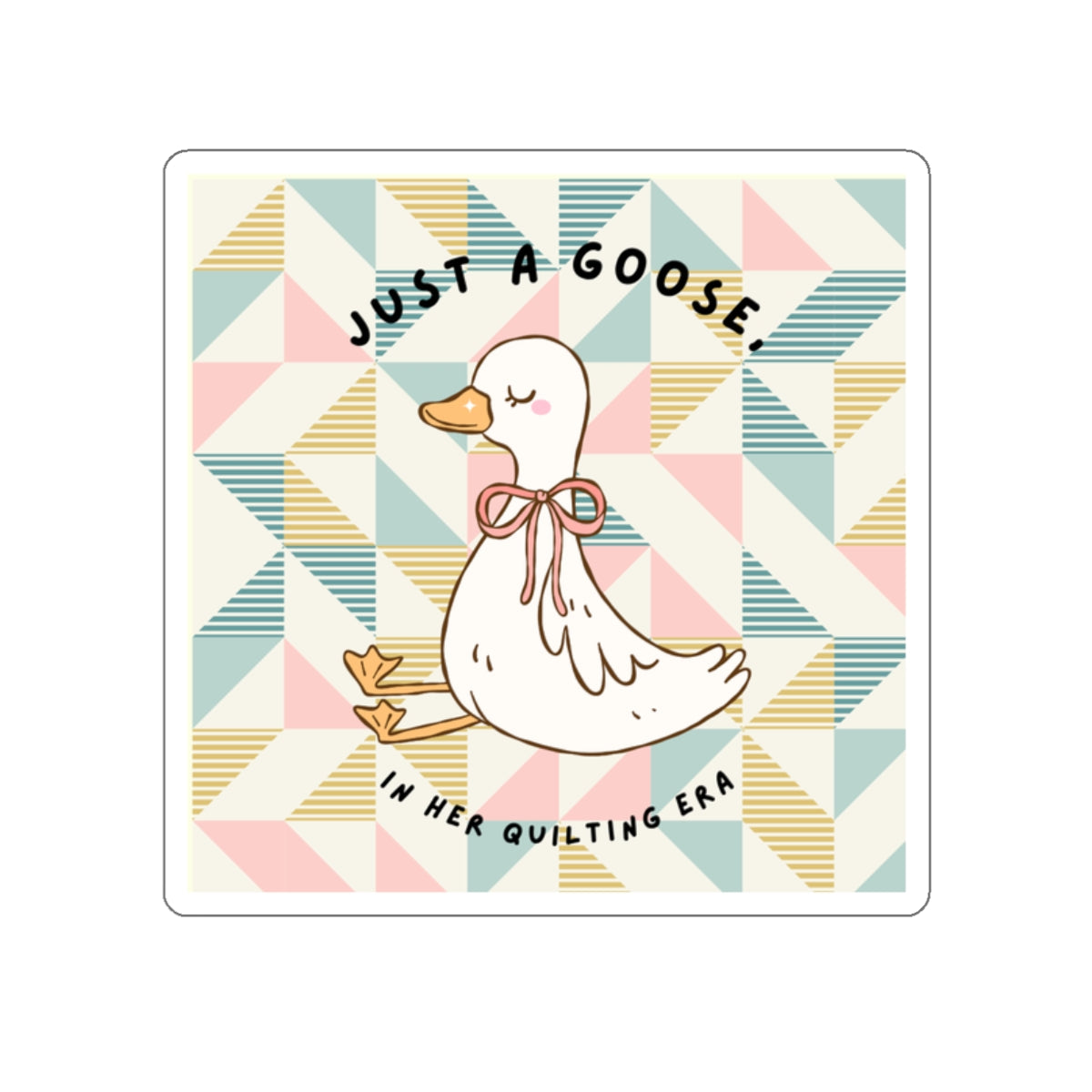 Just a Goose Sticker